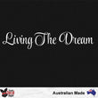 Load image into Gallery viewer, Living The Dream Decal Small