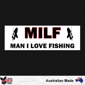 MILF Man I Love Fishing Sticker