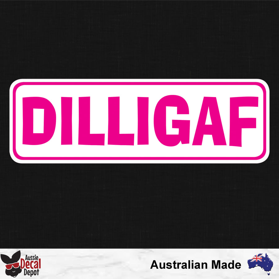 DILLIGAF Sticker