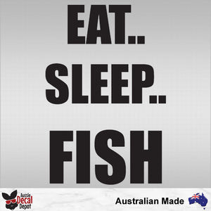 Eat Sleep Fish Decal