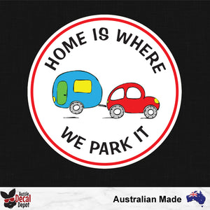 Home Is Where We Park It Sticker