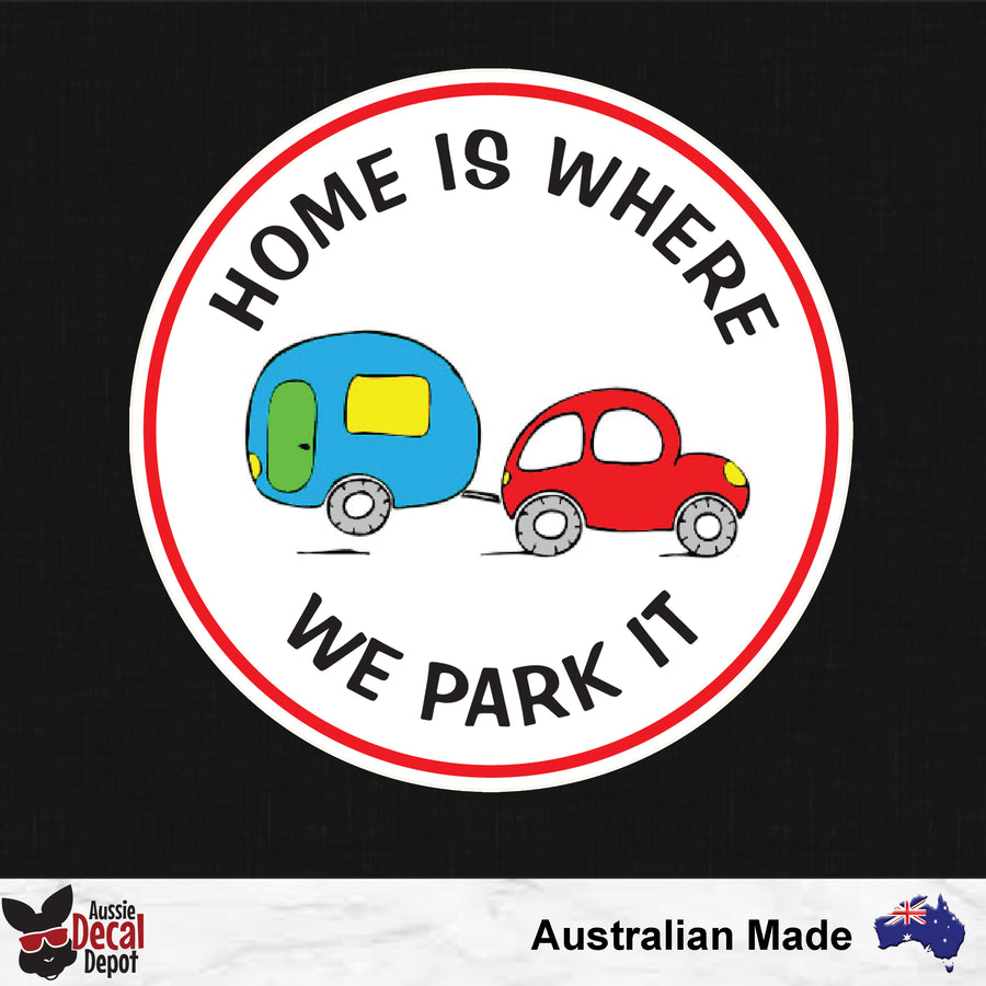 Home Is Where We Park It Sticker