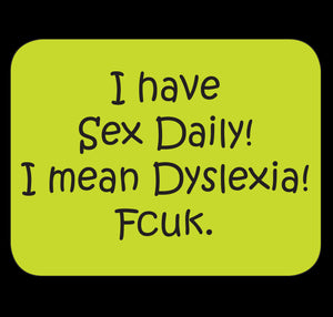 I Have Sex Daily Fridge Magnet