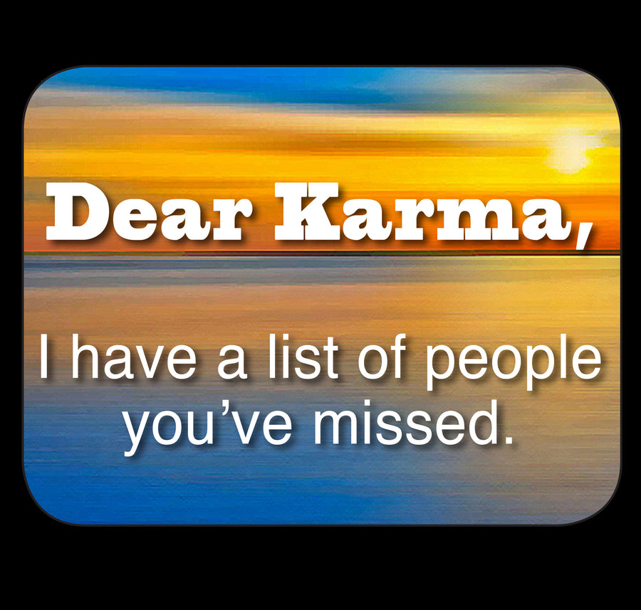 Dear Karma! Fridge Magnet