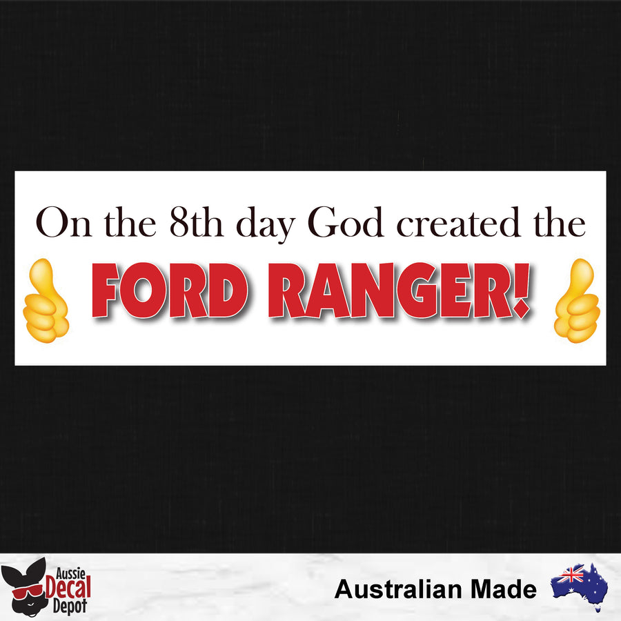 On The 8th Day God Created The Ford Ranger Sticker