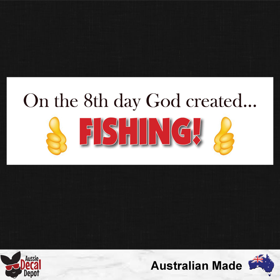On The 8th Day God Created Fishing Sticker
