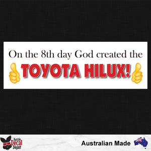 On The 8th Day God Created The Toyota Hilux Sticker