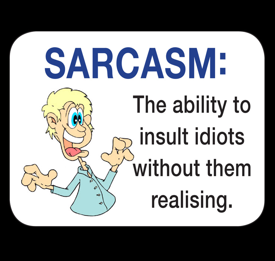 Sarcasm Fridge Magnet