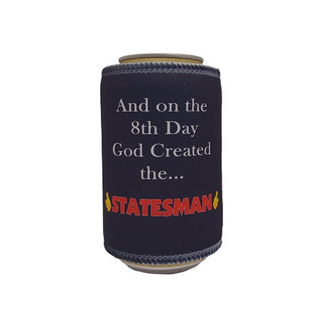 And On The 8th Day God Created The Statesman Stubby Holder